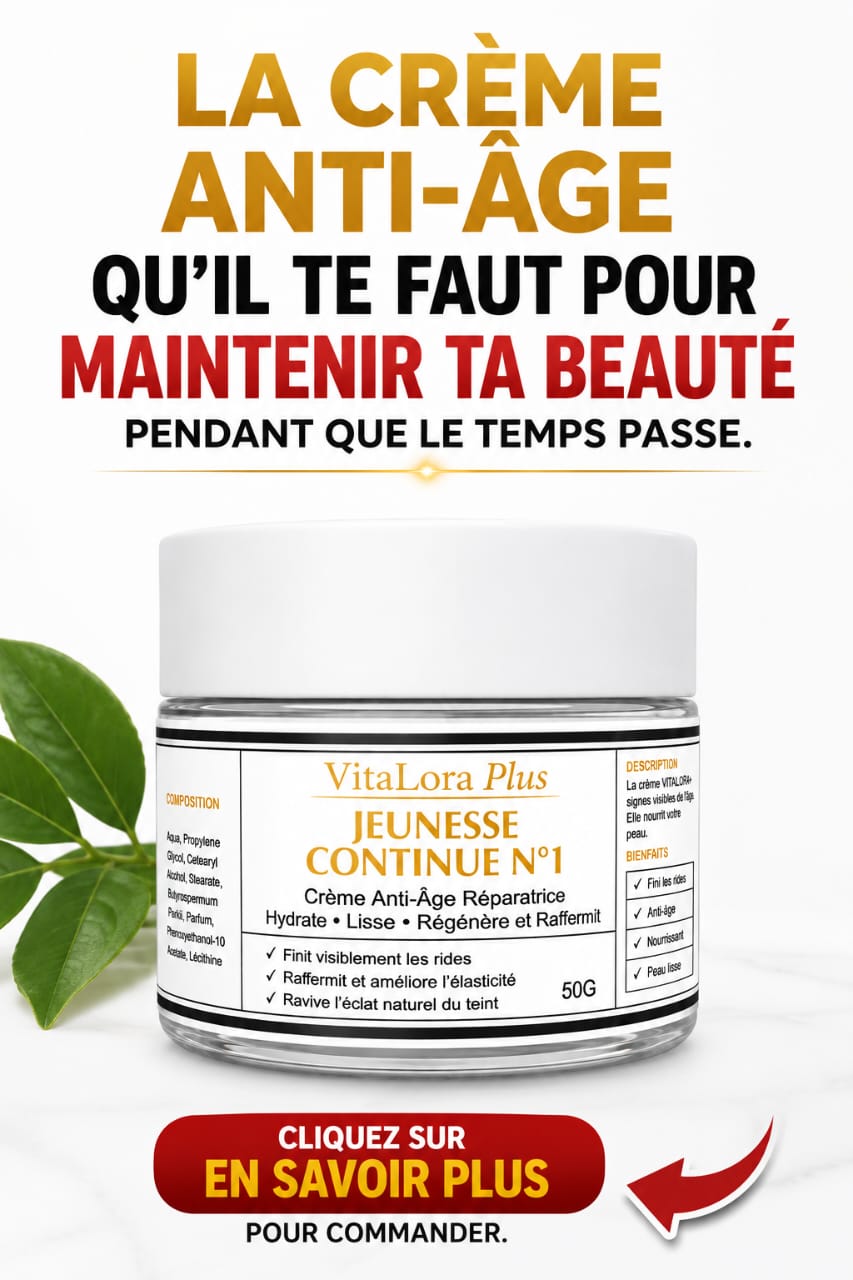 ADIEU AUX RIDES ET AUX VISAGES FROISSÉS ! RETROUVEZ L'APPARENCE D'UN VISAGE DE 45 ANS, MÊME À 80 ANS, AVEC JEUNESSE CONTINUE N°1.